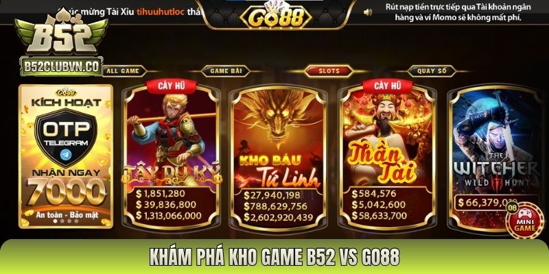 Khám phá kho game B52 vs GO88