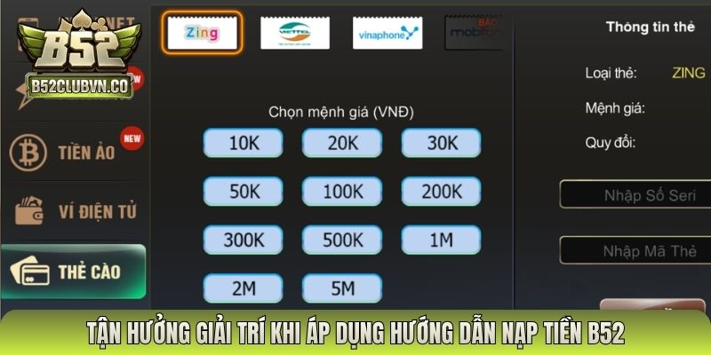 Tận hưởng giải trí khi áp dụng hướng dẫn nạp tiền B52