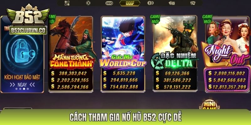 Cách tham gia nổ hũ B52 cực dễ